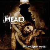 Head - Save Me From Myself
